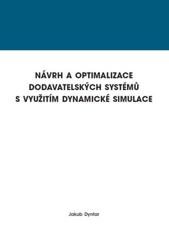 Návrh a optimalizace dodavatelských systémů s využitím dynamické simulace